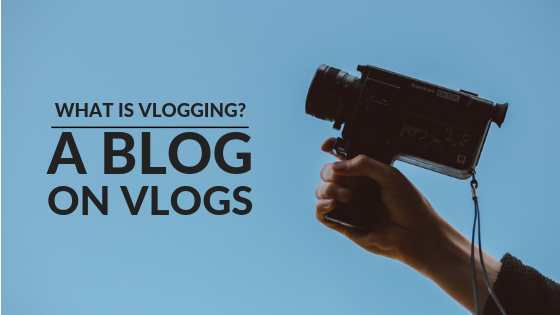 what is vlogging?